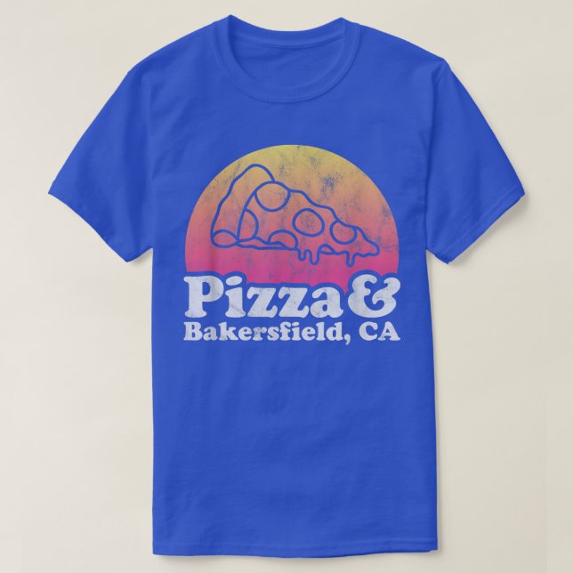 Camiseta Pizza y Bakersfield, California (Diseño del anverso)