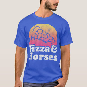 Camiseta Pizza y caballos o caballos