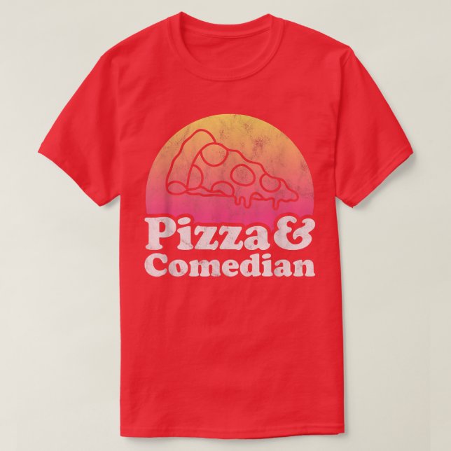 Camiseta Pizza y comediante o comedia  (Diseño del anverso)