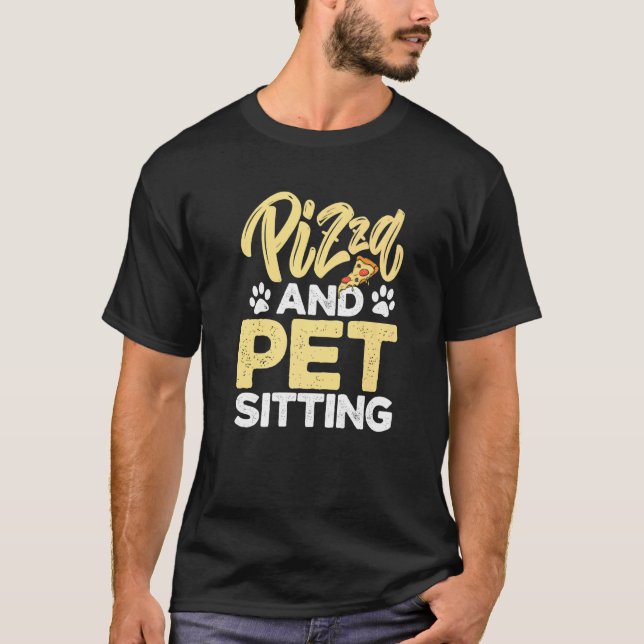 Camiseta Pizza Y Mascota Sentado Mascota Animal Sitter Perr (Anverso)