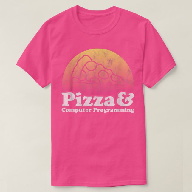 Camiseta Pizza y programación de computadoras o programa in (Diseño del anverso)