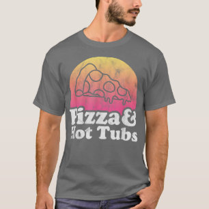 Camiseta Pizza Y Tubos Calientes O Bañera Caliente 13922936