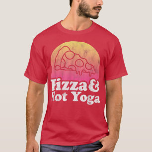 Camiseta Pizza y yoga caliente 