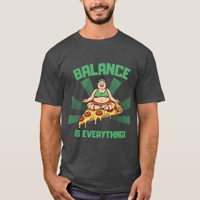 Camiseta Pizza Yoga Balance Is Everything Funny boy (Anverso)
