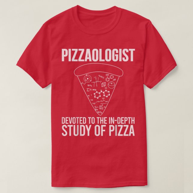 Camiseta Pizzaologist Study Of Pizza - Funny Pizza 25664687 (Diseño del anverso)