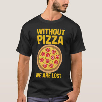 Camiseta Pizzas Sin Pizza