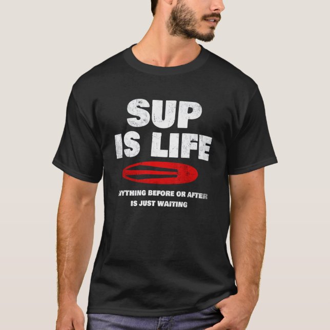 Camiseta Placa de remo "sup Is Life" (Anverso)