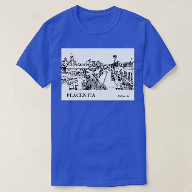 Camiseta Placentia California TShirt 2 (Diseño del anverso)