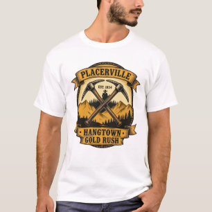Camiseta Placerville Est. 1854 – Fiebre del oro de Hangtown