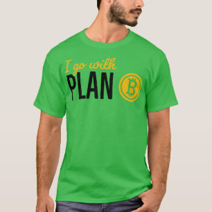 Camiseta Plan B Crypto Investor Krypto Money Bitcoin