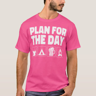 Camiseta Plan Camping Beer Coffee Campfire Para El Día