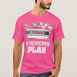 Camiseta Plan De Jubilación Camping Rv Rv Restitución En Pr