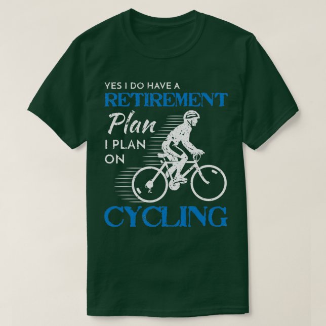 Camiseta Plan de Jubilación Ciclista Bicicleta Bicicleta (Diseño del anverso)