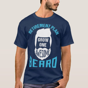 Camiseta Plan de Jubilación Crecer Una Barba Asombrosa 3