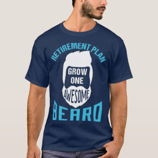 Camiseta Plan de Jubilación Crecer Una Barba Asombrosa 3