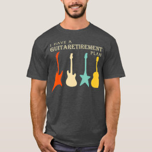 Camiseta Plan de Jubilación de Guitarra Tengo la guitarra p