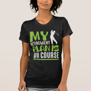 Camiseta Plan De Jubilación En Curso Jugador De Golf Jubil