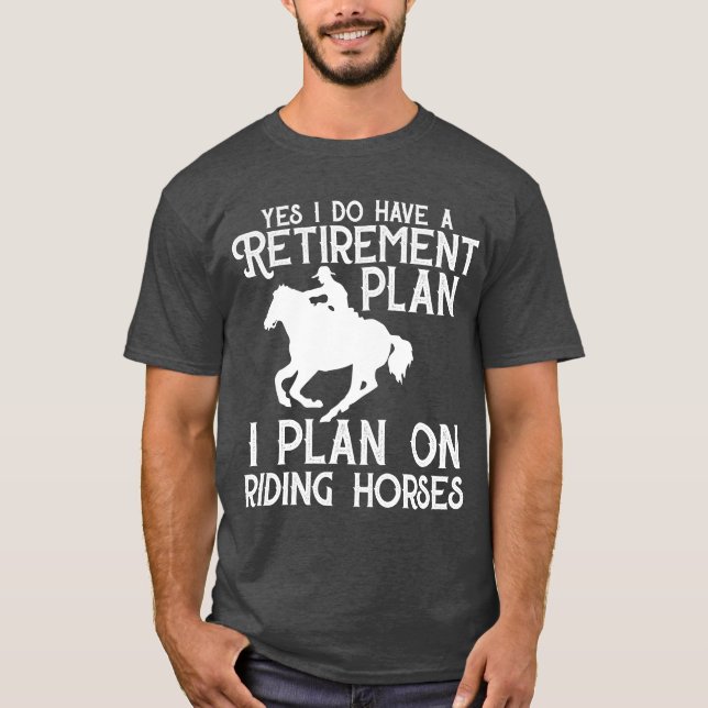 Camiseta Plan de Jubilación Jubilación Graciosa de Caballos (Anverso)