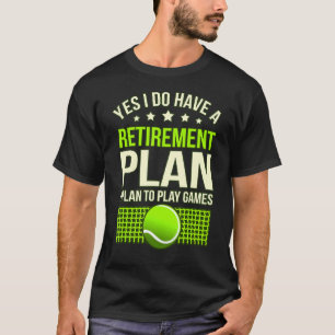 Camiseta Plan de Jubilación Jugador de Deportes de Tenis Gr