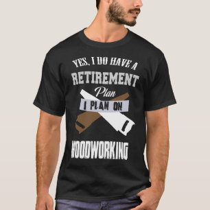Camiseta Plan de Jubilación Madera