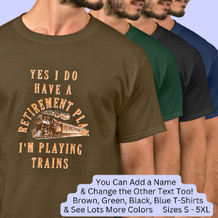 Camiseta Plan de Jubilación - Motor de vapor de los trenes 