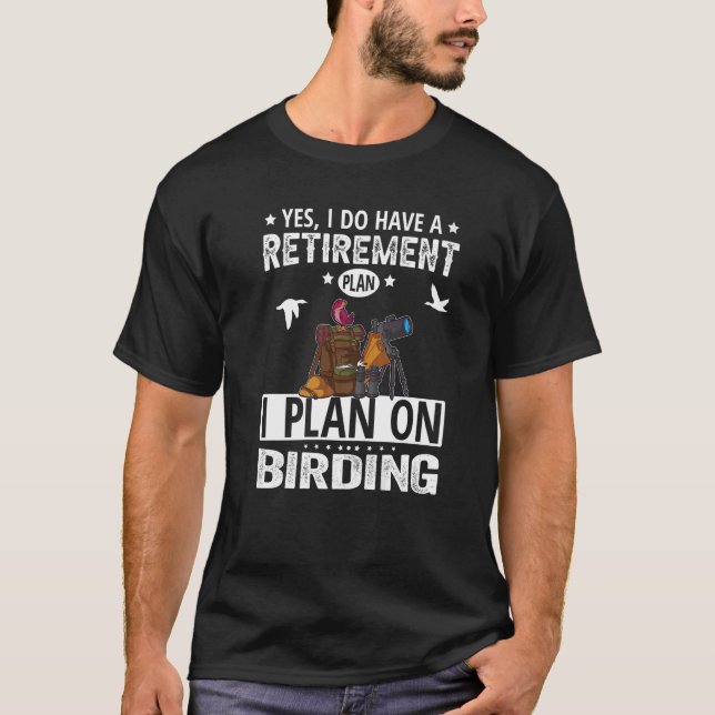 Camiseta Plan de Jubilación Observación de Aves (Anverso)