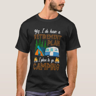 Camiseta Plan de jubilación para autocaravana Camping Carav
