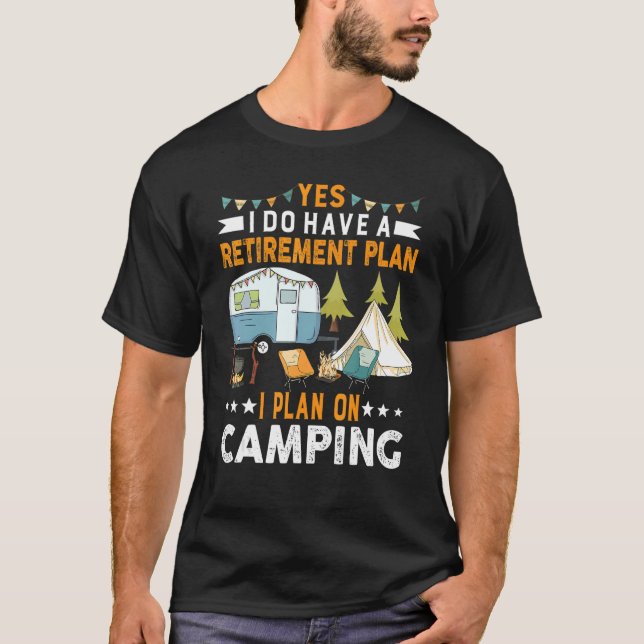 Camiseta Plan De Jubilación Para Camping RV (Anverso)