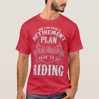 Camiseta Plan De Jubilación Para Los Motociclistas