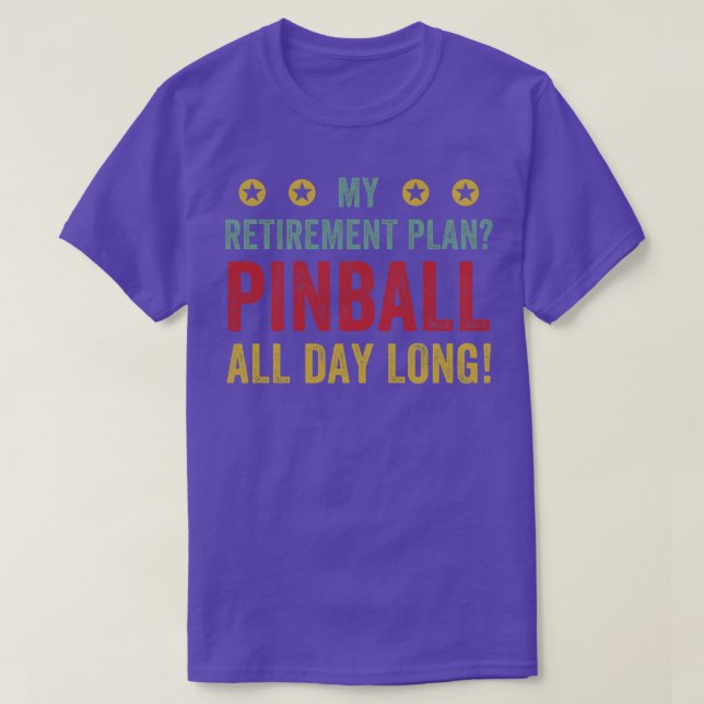 Camiseta Plan de Jubilación Pinball All Day Machines Arcade (Diseño del anverso)