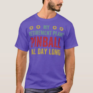 Camiseta Plan de Jubilación Pinball All Day Machines Arcade