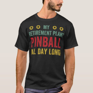 Camiseta Plan de Jubilación Pinball All Day Machines Arcade