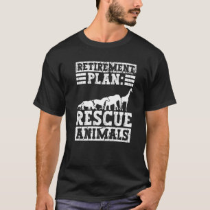 Camiseta Plan de Jubilación Rescate de Animales Acción de D