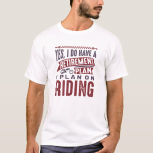 Camiseta Plan de jubilación Riding