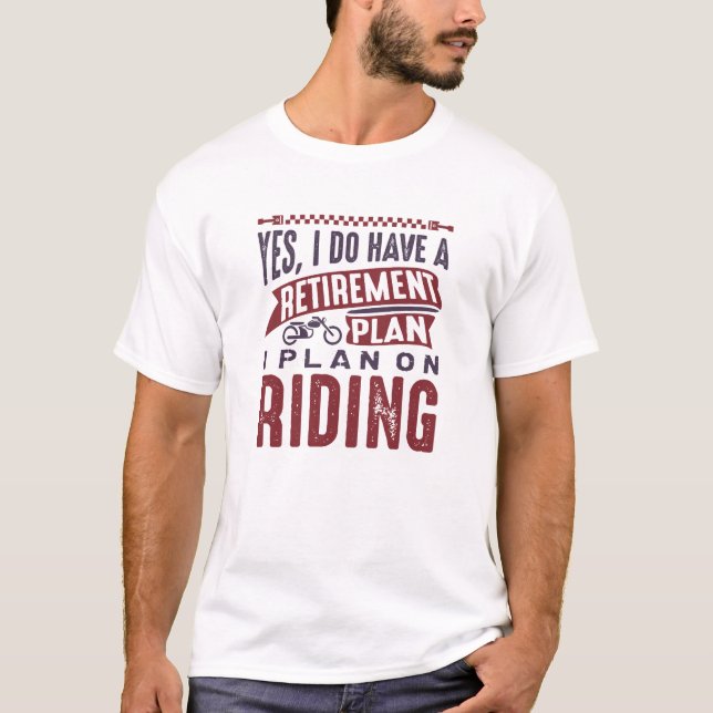 Camiseta Plan de jubilación Riding (Anverso)