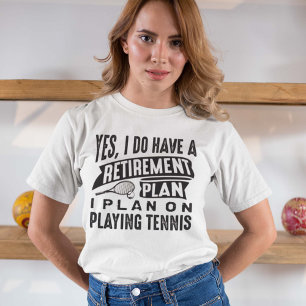 Camiseta Plan de Jubilación Tenis