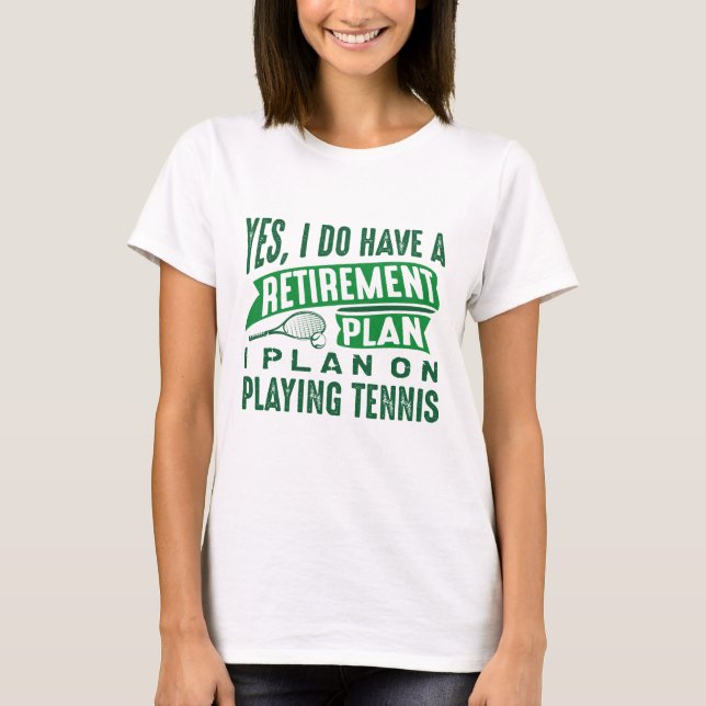 Camiseta Plan de Jubilación Tenis (Anverso)