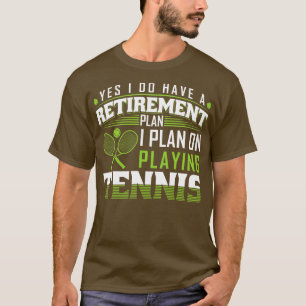 Camiseta Plan de Jubilación Tenis divertidos