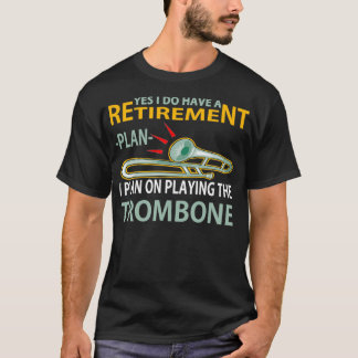 Camiseta Plan de jubilación Trombone