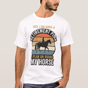 Camiseta Plan de montura de caballo de jubilación Diseño de