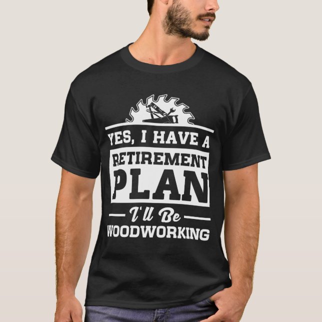 Camiseta Plan de retiro de la carpintería (Anverso)