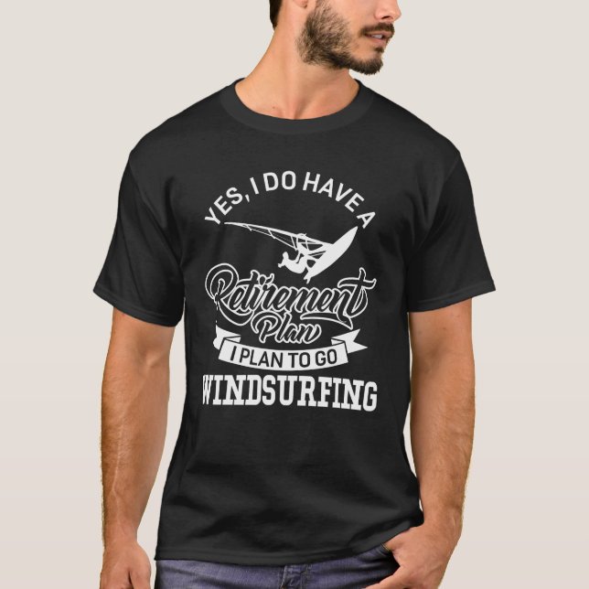 Camiseta Plan de retiro divertido Windsurfing (Anverso)