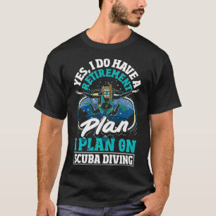 Camiseta Plan de retiro para buceo de Scuba Divertido diver
