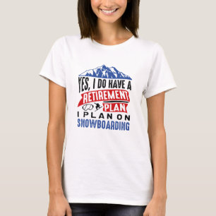 Camiseta Plan de retiro Snowboard