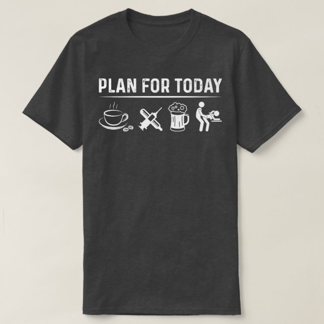 Camiseta Plan médica Para El Médica De Regalo Médica De Hoy (Diseño del anverso)