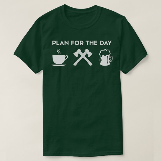 Camiseta Plan Para El Día Café Ax Lanzar Cerveza (Diseño del anverso)