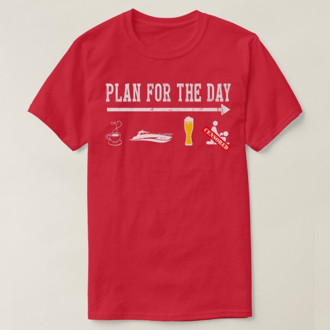 Camiseta Plan Para Un Día De Bebida De Café En Bote Lover (Diseño del anverso)