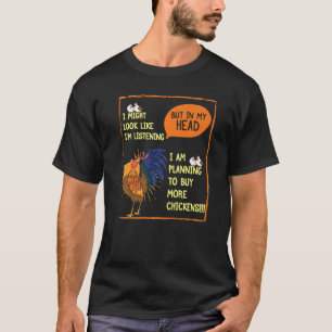 Camiseta Planeando comprar más pollo Gracioso Amor Ro