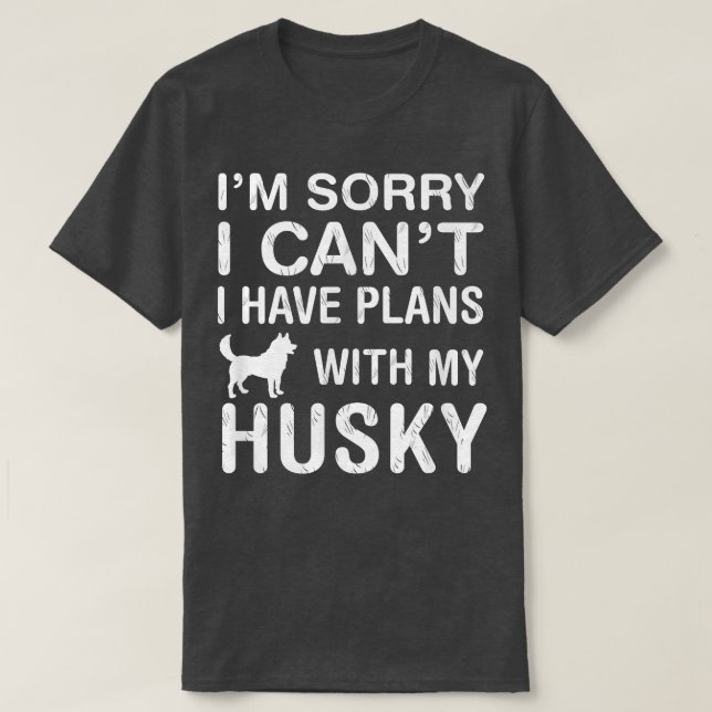 Camiseta Planes con mi Husky Dog Funny Pet Lover Puppy Owne (Diseño del anverso)
