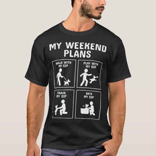 Camiseta Planes de fin de semana del pastor alemán (Anverso)